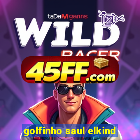 golfinho saul elkind
